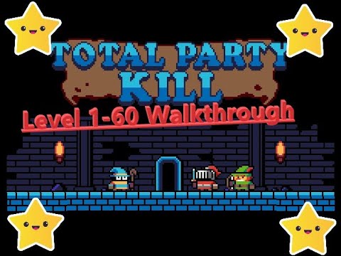 Total Party Kill Level 1-60 - Full Walkthrough and Gameplay 100%