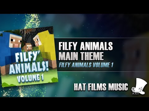♫ Hat Films - Filfy Animals Main Theme