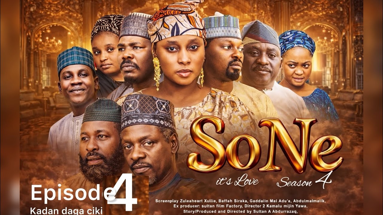 SONE SEASON 1 EPISODE 4 kadan daka ciki