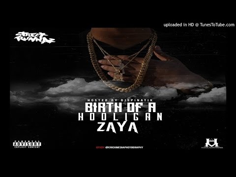 Zaya - Birth of a Hooligan (Full Mixtape)
