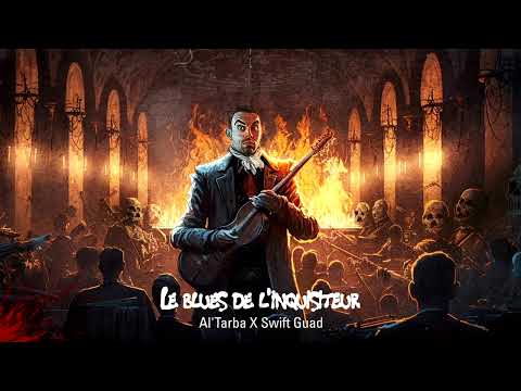Al'Tarba X Swift Guad - Le blues de l'inquisiteur