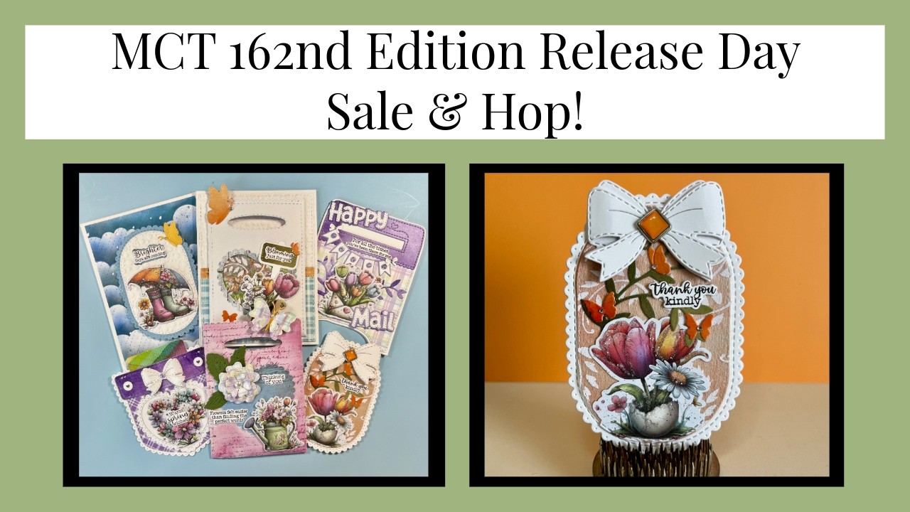 MCT 162nd Release Day Sale and Hop! #mctdesignteam 