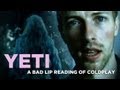 Yeti by Bad Lip Reading