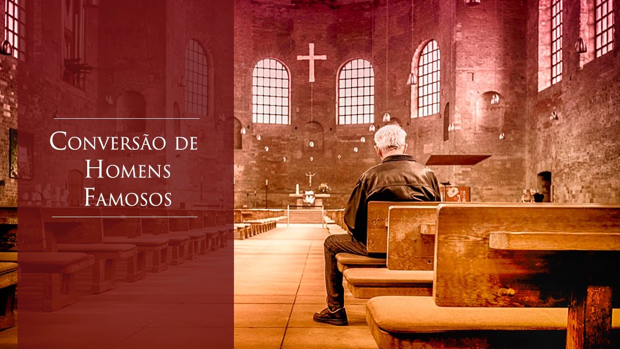 Conversão de Homens Famosos