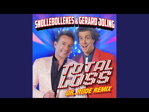 Total Loss (Dr. Rude Radio Remix)