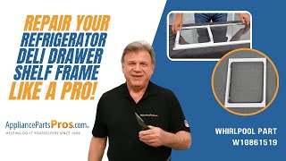 How to Replace Whirlpool/KitchenAid/Maytag Refrigerator Deli Drawer Shelf Frame W10861519