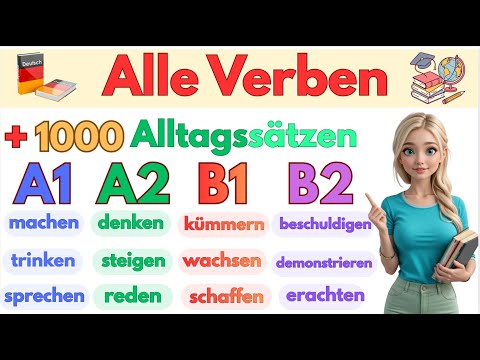 Alle deutschen Verben A1–A2–B1–B2 mit 1000 Alltagssätzen 🚀📚