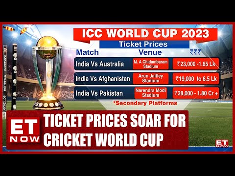 Ticket Prices Soar For Cricket World Cup | India-Pakistan Match Takes Top Billing | Business News