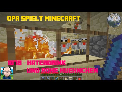 Opa spielt Minecraft 1078 – Haterdrink und rohe Hühnchen