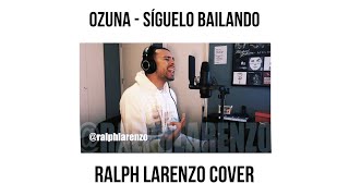 Ozuna - Síguelo Bailando english Cover