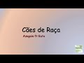 Azagaia Cães De Raça Lyrics Feat Guto