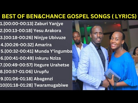 Ben and Chance Songs ( with Lyrics) ||  Non Stop Rwanda Gospel songs 2024