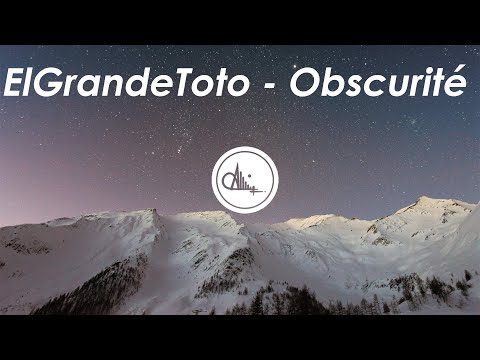 ElGrandeToto - Obscurité Ft. Hamza (Lyrics)