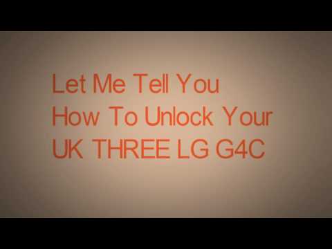Unlock UK THREE LG G4C
