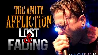 The Amity Affliction - &quot;Lost &amp; Fading&quot; LIVE! Let The Ocean Take Me Tour