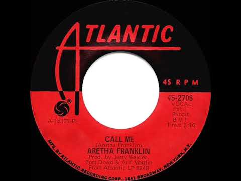 1970 HITS ARCHIVE: Call Me - Aretha Franklin (mono 45--#1 R&B hit)