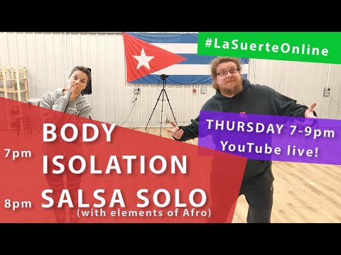 FREE live classes with La Suerte (Body Isolation, Salsa Solo) - 23.07.2020