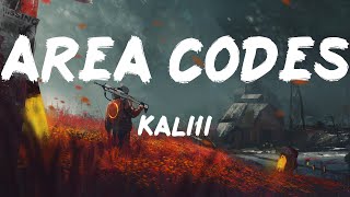 Download lagu KaLiii - Area Codes (Lyrics) mp3 Download lagu KaLiii - Area Codes (Lyrics) mp3