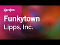 Funkytown - Lipps, Inc. | Karaoke Version | KaraFun