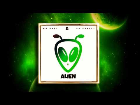 Nu Hope & Profet- Alien  @igotnuhope  @_profet_