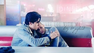 Riverdale | Betty &amp; Jughead- Bughead | &quot;Are You With Me&quot;