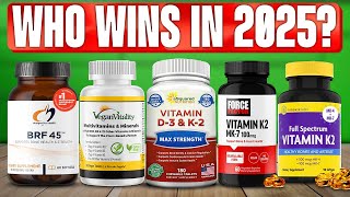 TOP 5 Best Vitamin K2 Supplements 2025