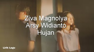 Download lagu Ziva Magnolya, Arsy Widianto - Hujan || Lirik Lagu mp3