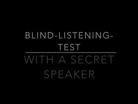 Secret speaker - Blind-listening-test