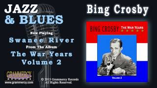 Bing Crosby - Swanee River
