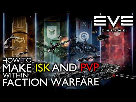How To Make ISK and PvP In Faction Warfare - EvE Online