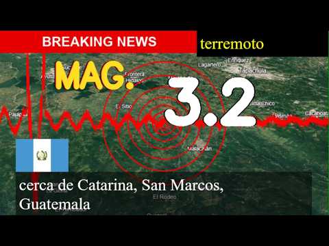 😱🚨 Terremoto cerca de Catarina, San Marcos, Guatemala actualizaciones en vivo hoy: un temblor de mag