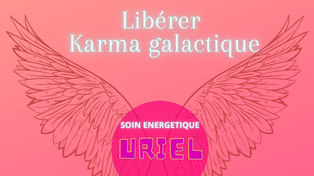 Libérez le karma galactique avec ange Uriel