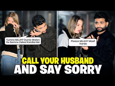 Call Your Husband And Say Sorry || Husband Wife Fight || Suhaib Ahmed