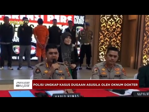PRESISI UPDATE: POLISI UNGKAP KASUS DUGAAN KEKERASAN SEKSUAL OLEH DOKTER KANDUNGAN 17/04/25 (19.30)