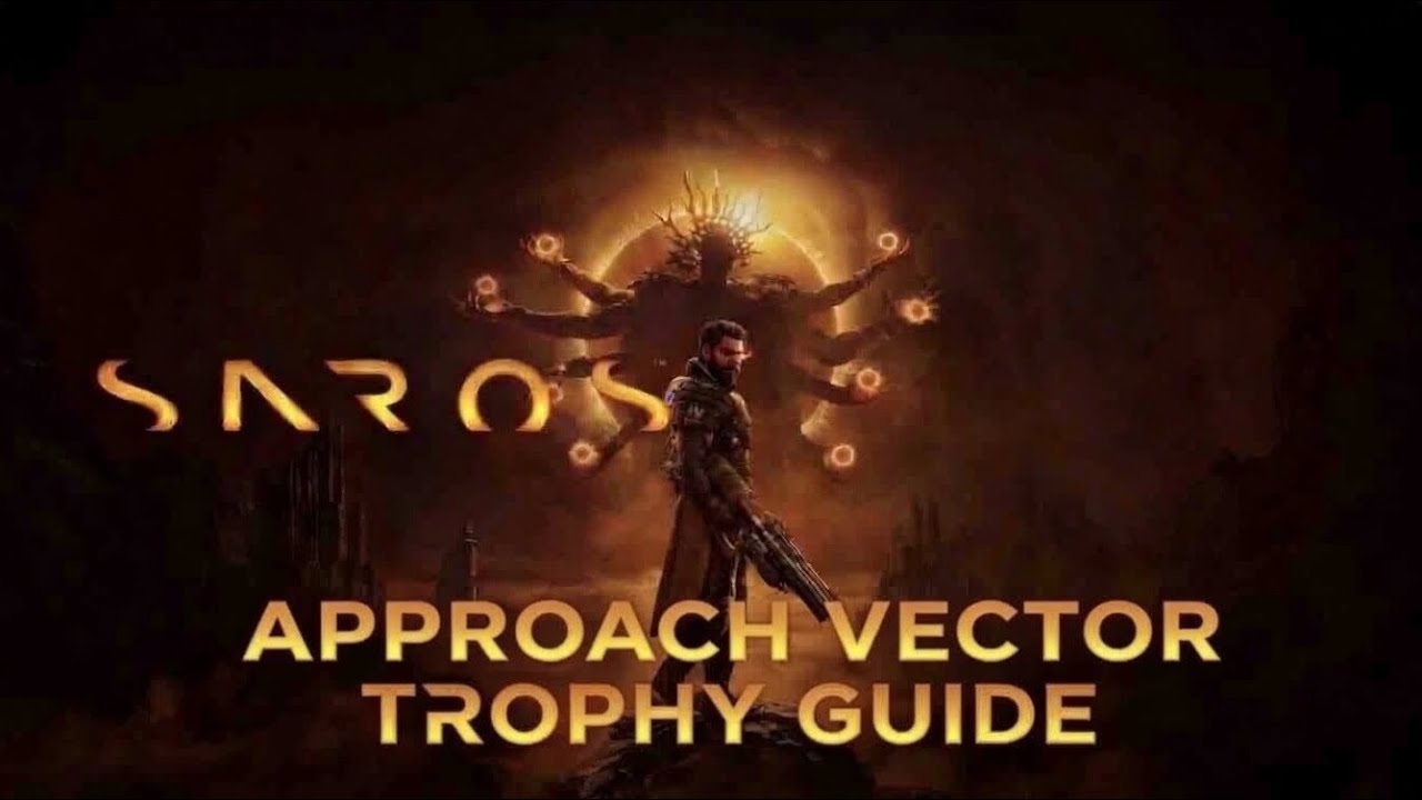 Saros | Approach Vector Trophy Guide