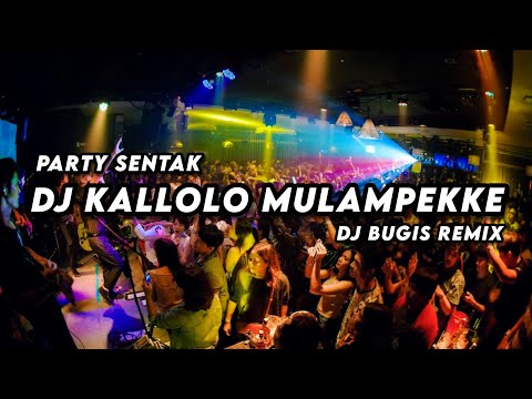 DJ KALLOLO MULAMPEKKE - PARTY SENTAK (DJ BUGIS REMIX)