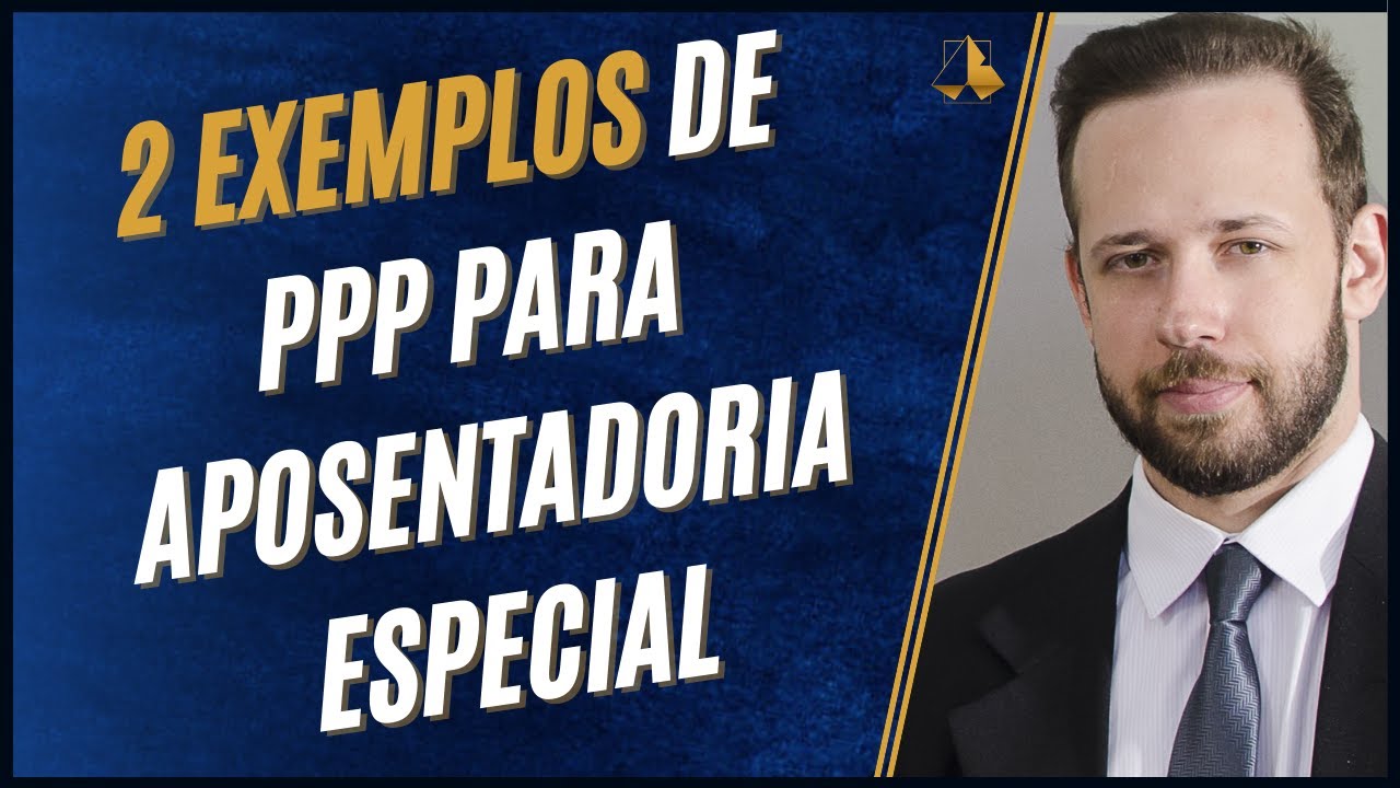 APOSENTADORIA ESPECIAL - VEJA COMO O PPP DEVE SER PREENCHIDO