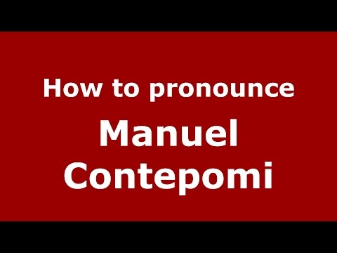 How to pronounce Manuel Contepomi (Spanish/Argentina) - PronounceNames.com