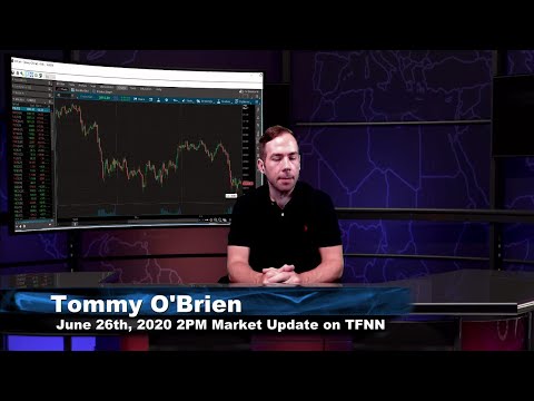 June 26th, 2PM ET Market Update on TFNN - 2020