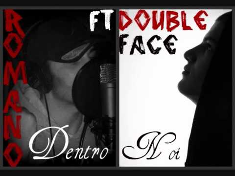ROMANO ft DoubleFace - Dentro Noi