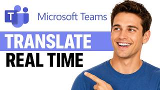 How To Translate In Real Time In Microsoft Teams Using Microsoft Trans