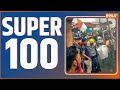 Super 100: Watch the latest news from India and around the world | June 20, 2022
