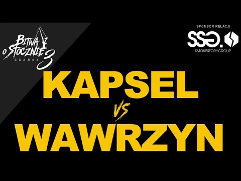 Wawrzyn 🆚 Kapsel 🎤 Bitwa o Stocznię 3 (freestyle rap battle) Baraż