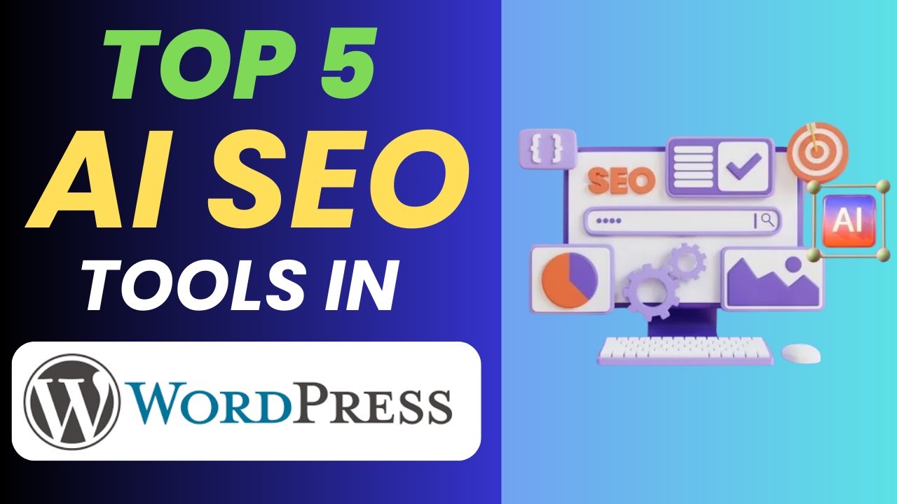 Top 5 Best AI SEO Tools for WordPress Website