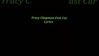 Fast car lyrics-Tracy Chapman