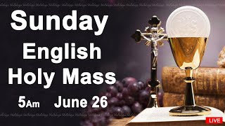 Catholic Mass Today I Daily Holy Mass I Sunday June 26 2022 I English Holy Mass I 5.00 AM