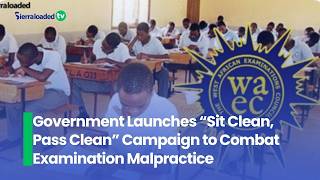 Government Launches “Sit Clean, Pass Clean” Campaign to Combat Examination Malpractice