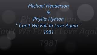 Michael Henderson &amp; Phyllis Hyman ~ &quot; Can&#39;t We Fall In Love Again&quot; ~❤️~1981