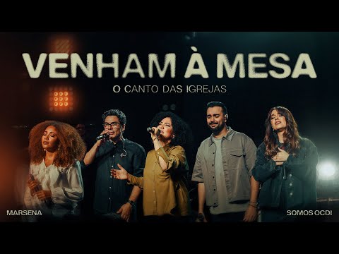 VENHAM À MESA - O Canto das Igrejas, Marsena (Ao Vivo)