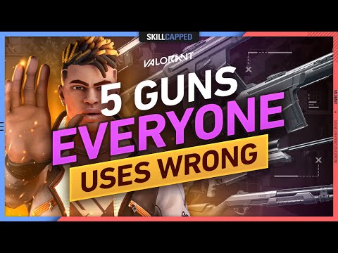 5 GUNS that EVERYONE USES WRONG - Valorant, Tips, Tricks, & Guide